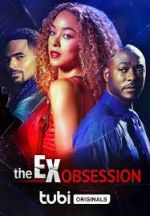 Watch The Ex Obsession Myflixer