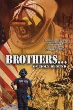 Watch Brothers On Holy Ground Myflixer