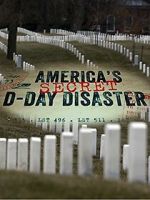 Watch America\'s Secret D-Day Disaster Myflixer