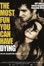 Watch The Most Fun You Can Have Dying Myflixer