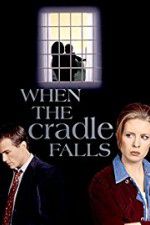 Watch When the Cradle Falls Myflixer