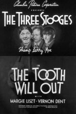 Watch The Tooth Will Out Myflixer