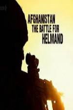 Watch Afghanistan The Battle For Helmand Myflixer