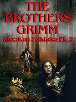Watch The Brothers Grimm: American Folktales Part 2 Myflixer