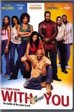 Watch With or Without You Myflixer