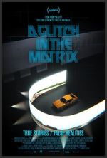 Watch A Glitch in the Matrix Myflixer