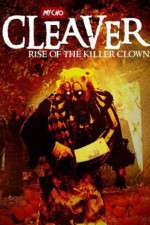 Watch Cleaver Rise of the Killer Clown Myflixer