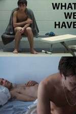 Watch What We Have Myflixer