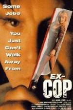 Watch Ex-Cop Myflixer