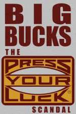 Watch Big Bucks: The Press Your Luck Scandal Myflixer