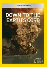 Watch Down to the Earth\'s Core Myflixer