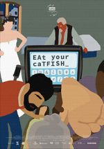 Watch Eat Your Catfish Myflixer