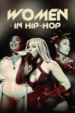 Watch Women in Hip-Hop Myflixer