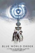 Watch Blue World Order Myflixer