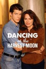Watch Dancing at the Harvest Moon Myflixer