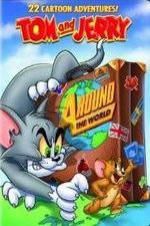 Watch Tom and Jerry: Around the World Myflixer