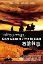 Watch Once Upon a Time in Tibet Myflixer