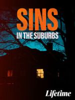 Watch Sins in the Suburbs Myflixer