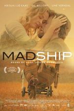 Watch Mad Ship Myflixer