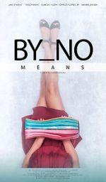 Watch By No Means Myflixer
