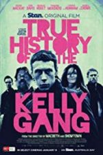 Watch True History of the Kelly Gang Myflixer