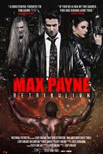 Watch Max Payne Retribution Myflixer