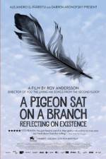 Watch En duva satt p� en gren och funderade p� tillvaron Myflixer