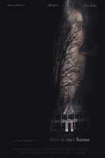 Watch This Is Our Home Myflixer