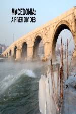 Watch Macedonia: A River Divides Myflixer