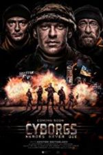 Watch Cyborgs: Heroes Never Die Myflixer