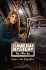 Watch Garage Sale Mystery: The Art of Murder Myflixer