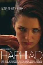 Watch Haphead Myflixer