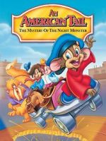 Watch An American Tail: The Mystery of the Night Monster Myflixer