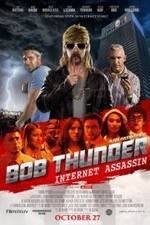 Watch Bob Thunder: Internet Assassin Myflixer