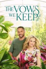 Watch The Vows We Keep Myflixer