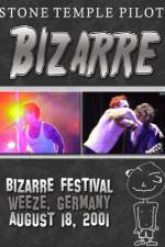 Watch STONE TEMPLE PILOTS Bizarre Festival Myflixer