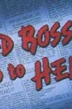 Watch Bad Bosses Go to Hell Myflixer