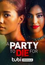 Watch A Party to Die For Myflixer