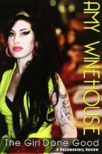 Watch Amy Winehouse: The Girl Done Good Myflixer