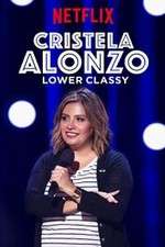 Watch Cristela Alonzo: Lower Classy Myflixer