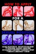 Watch How to Apply for a Sexual Position (Short 2017) Myflixer