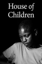 Watch House of Children Myflixer
