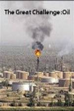 Watch The Great Challenge: Oil Myflixer