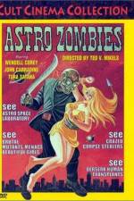 Watch The Astro-Zombies Myflixer