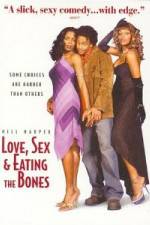 Watch Love Sex and Eating the Bones Myflixer