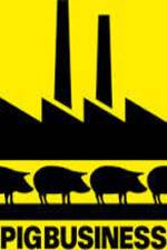 Watch Pig Business Myflixer