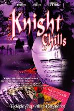 Watch Knight Chills Myflixer