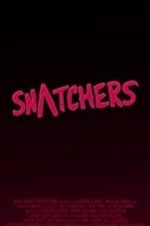 Watch Snatchers Myflixer