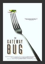 Watch The Gateway Bug Myflixer