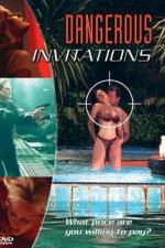 Watch Dangerous Invitations Myflixer